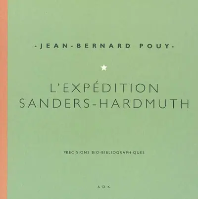 L'expédition Sanders-Hardmuth