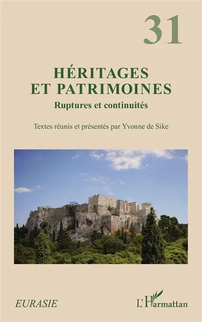 Héritages et patrimoines : ruptures et continuités
