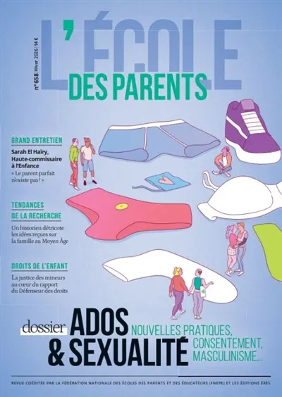 L'Ecole des parents, n° 658. Ados & sexualité : nouvelles pratiques, consentement, masculinisme...
