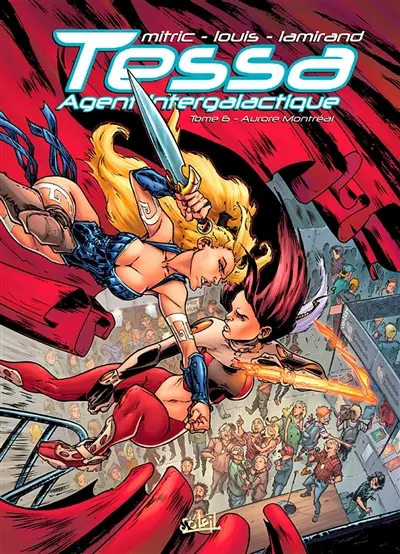 Tessa, agent intergalactique. Vol. 6. Aurore Montréal