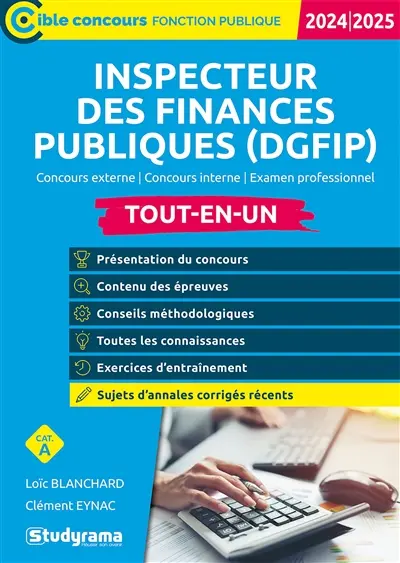 Inspecteur des finances publiques (DGFIP) : concours externe, concours interne, examen professionnel, cat. A : tout-en-un, 2024-2025