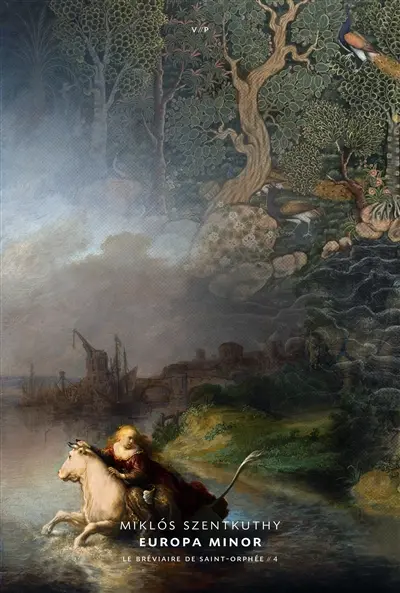 Le bréviaire de saint Orphée. Vol. 4. Europa minor