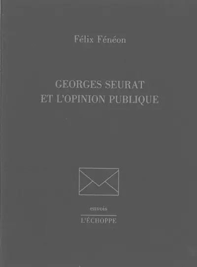 Georges Seurat et l'opinion publique
