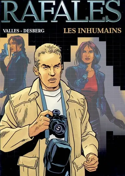 Rafales. Vol. 1. Les inhumains