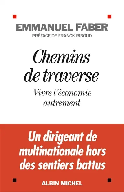 Chemins de traverse : vivre l'économie autrement