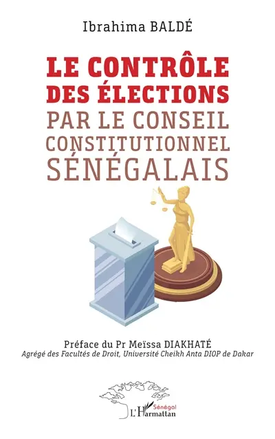 Le contrôle des élections par le Conseil constitutionnel sénégalais