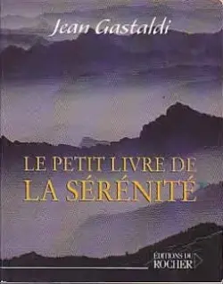 Le petit livre de la sérénité