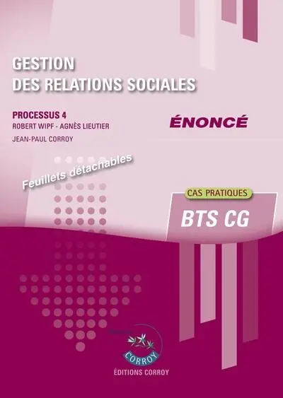 Gestion des relations sociales : processus 4, BTS CG, cas pratiques : énoncé