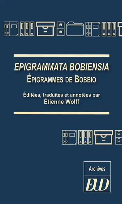 Epigrammata Bobiensia. Epigrammes de Bobbio
