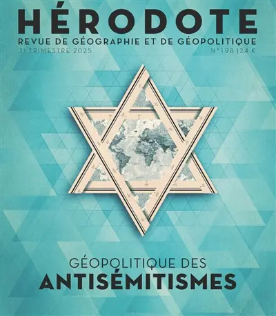 Hérodote, n° 198. Géopolitique des antisémitismes