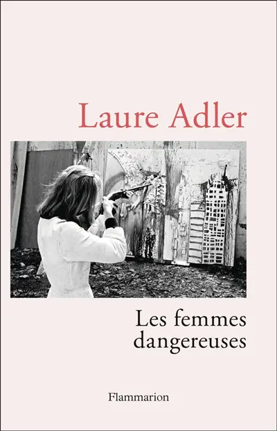 Les femmes dangereuses