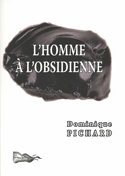 L'homme à l'obsidienne