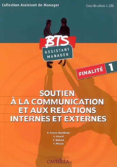 Soutien à la communication et aux relations internes et externes : BTS assistant manager : finalité 1