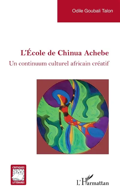 L'école de Chinua Achebe : un continuum culturel africain créatif