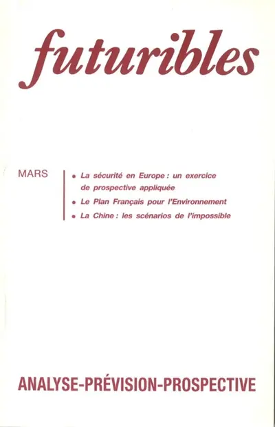 Futuribles 152, mars 1991. La sécurité en Europe : un exercice de prospective appliquée : Le Plan Français pour l'Environnement