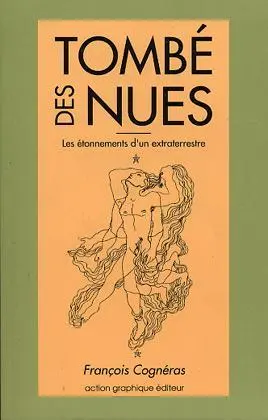 Tombé des nues : les étonnements d'un extraterrestre