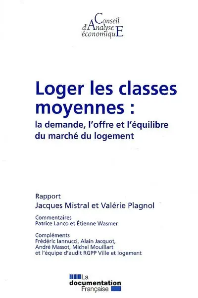 Loger les classes moyennes : la demande, l'offre et l'équilibre du marché du logement