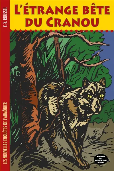 Les nouvelles enquêtes de l'aumônier. Vol. 4. L'étrange bête du Cranou