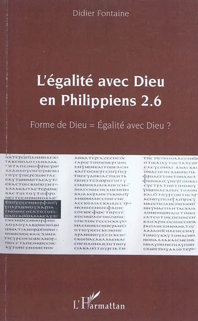 L'égalité avec Dieu en Philippiens 2.6 : forme de Dieu = égalité avec Dieu ?