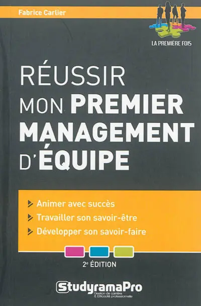 Réussir mon premier management d'équipe