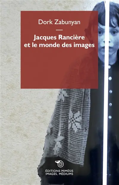 Jacques Rancière et le monde des images