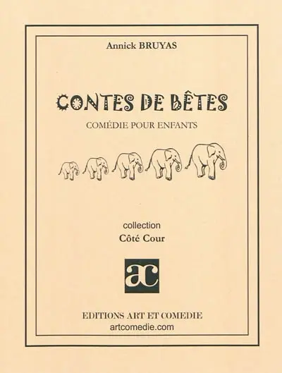 Contes de bêtes : comédie pour enfants