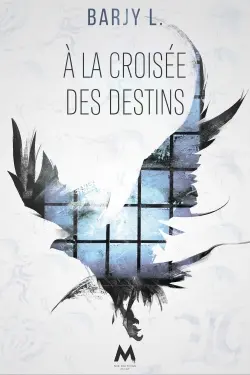 A la croisée des destins