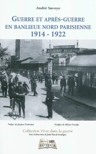 Guerre et après-guerre en banlieue nord parisienne : 1914-1922