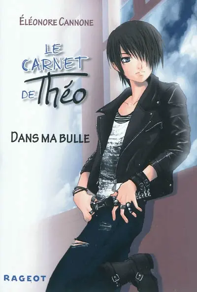Le carnet de Théo. Vol. 1. Dans ma bulle