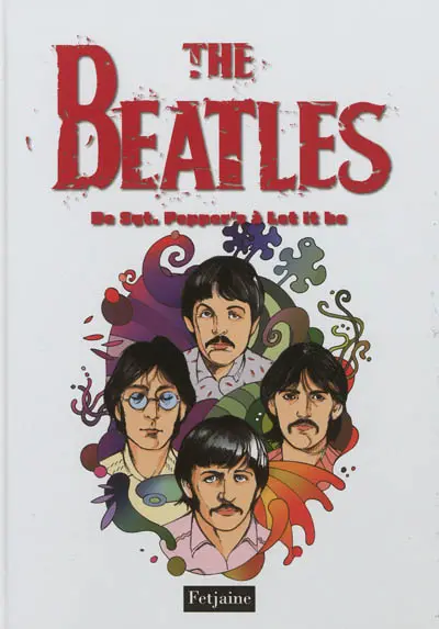 The Beatles. Vol. 3. De Sgt Pepper's à Let it be
