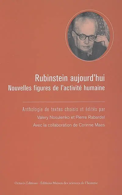 Rubinstein aujourd'hui : nouvelles figures de l'activité humaine