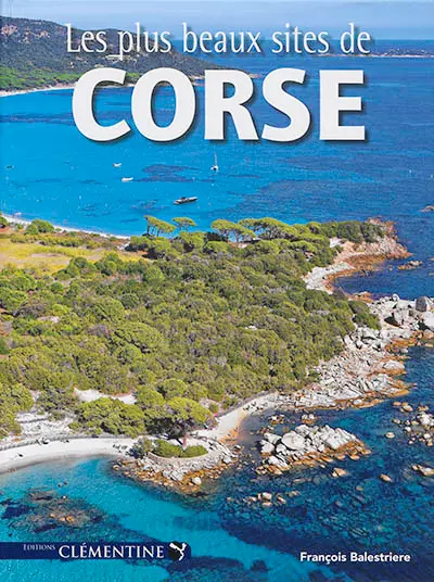 Les plus beaux sites de Corse