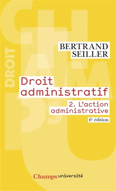 Droit administratif. Vol. 2. L'action administrative