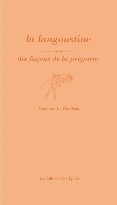 La langoustine : dix façons de la préparer