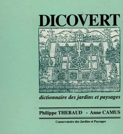 Dicovert : dictionnaire des jardins et paysages