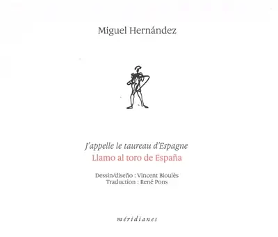J'appelle le taureau d'Espagne. Llamo al toro de Espana