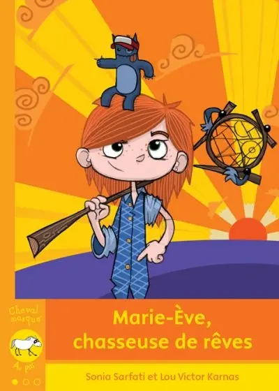 Marie-Eve, chasseuse de rêves