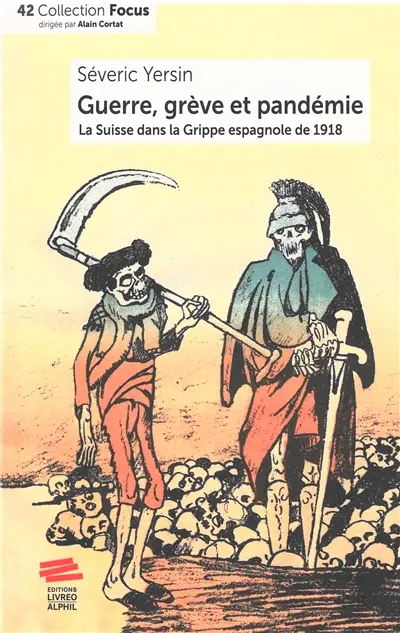 Guerre, grève et pandémie : la Suisse dans la grippe espagnole de 1918