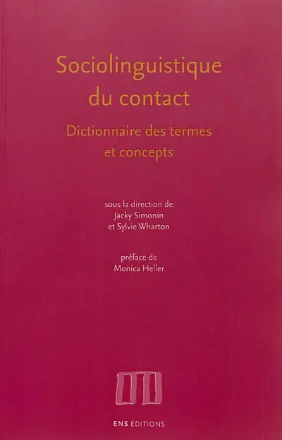 Sociolinguistique du contact : dictionnaire des termes et concepts