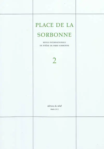 Place de la Sorbonne : revue internationale de poésie de Paris-Sorbonne, n° 2