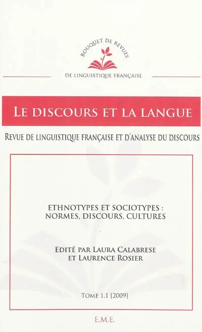 Discours et la langue (Le), n° 1. Ethnotypes et sociotypes : normes, discours, cultures