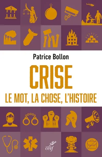 Crise : le mot, la chose, l'histoire