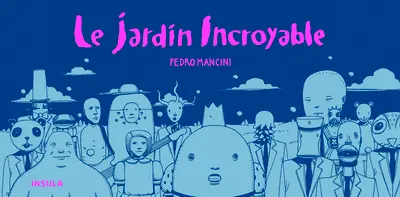 Le jardin incroyable