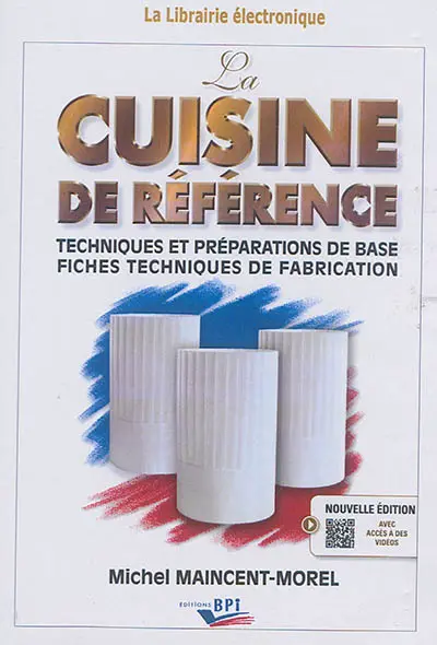 La cuisine de référence : techniques et préparations de base, fiches techniques de fabrication