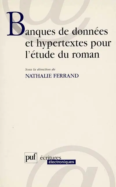 Banques de données et hypertextes pour l'étude du roman