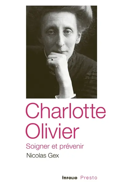 Charlotte Olivier, soigner et prévenir