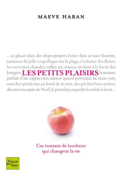 Les petits plaisirs : ces instants de bonheur qui changent la vie