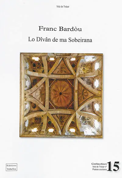 Lo dîvân de ma sobeirana. Le divan de ma souveraine