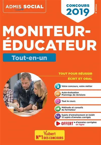 Moniteur-éducateur : tout-en-un : concours 2019