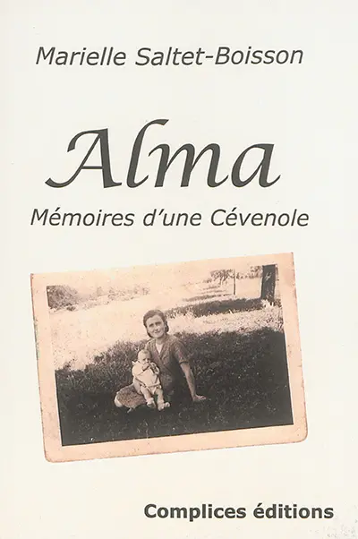 Alma : mémoires d'une Cévenole : biographie